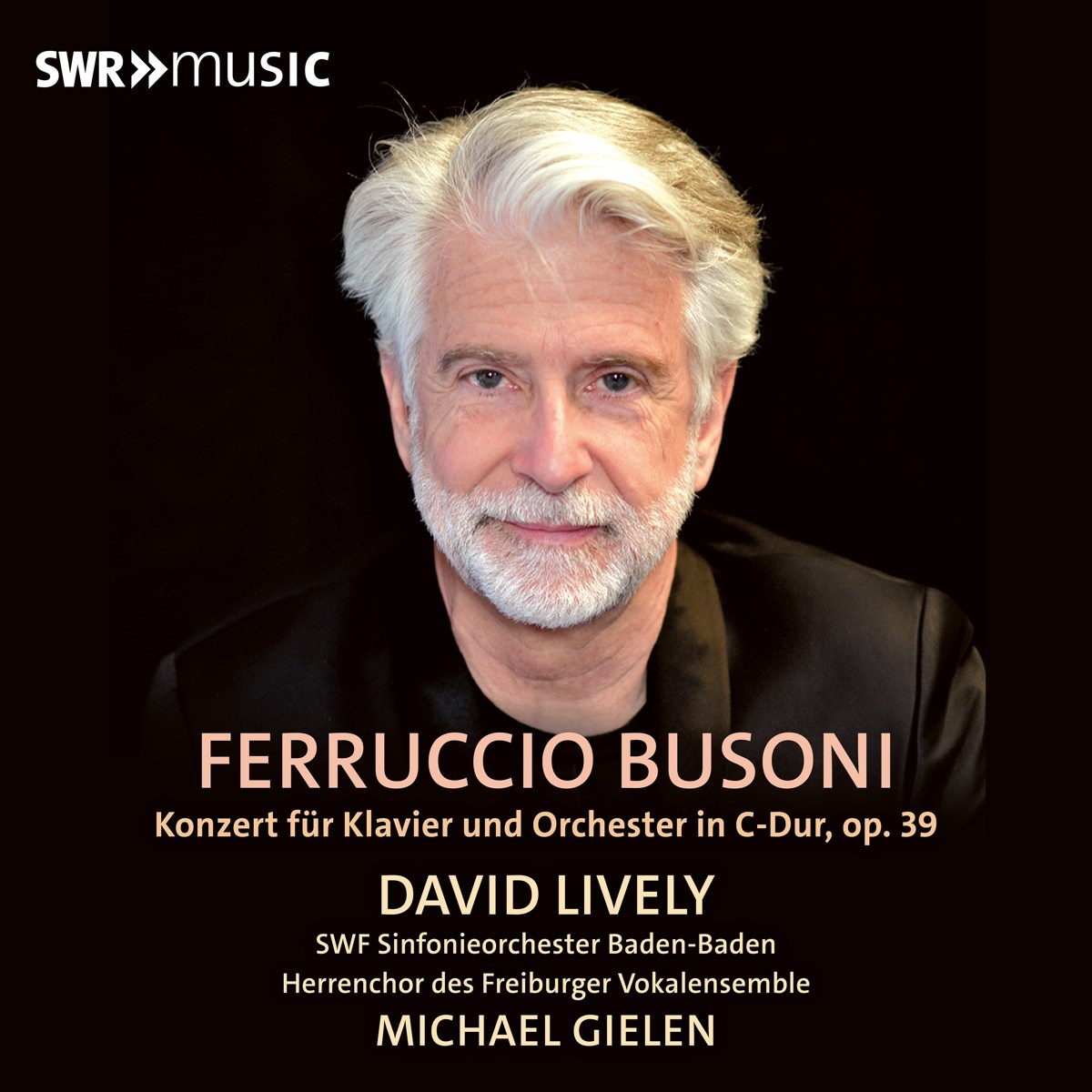David Lively, SWF-Sinfonieorchester Baden-Baden, Michael Gielen - Busoni: Concerto For Piano And Orchestra