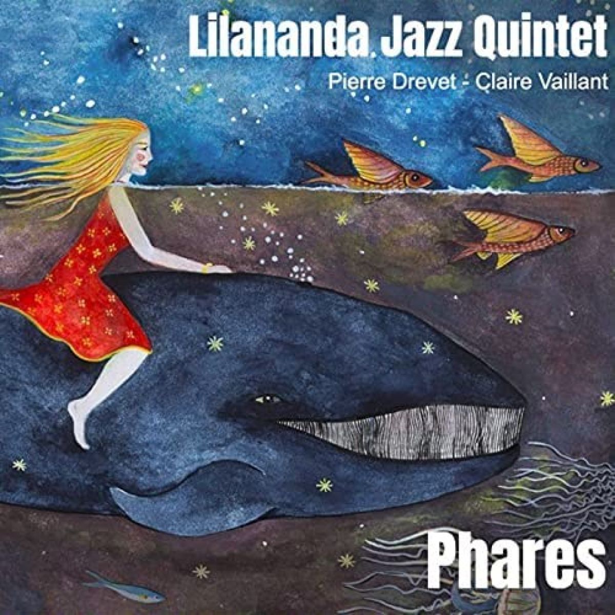 Afbeelding van Lilananda Jazz Quintet, Pierre Drevet, Claire Vaillant - Phares