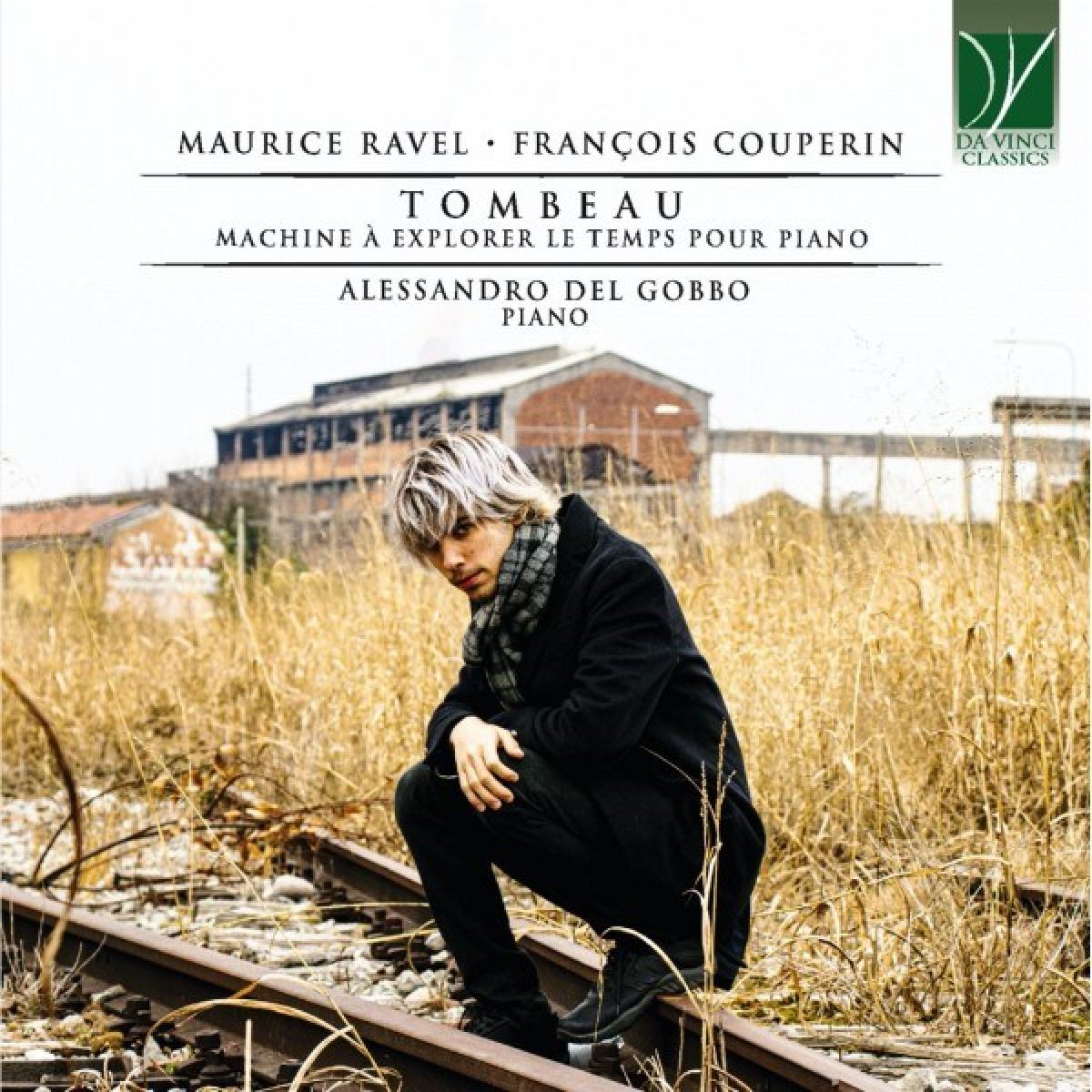 Afbeelding van Alessandro Del Gobbo - Ravel, Couperin: Tombeau, Machine A Explorer Le Temps