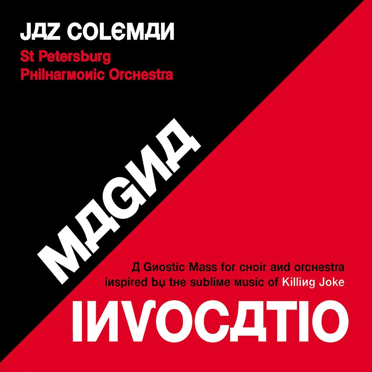 Afbeelding van Jaz Coleman - Magna Invocatio: A Gnostic Mass For Choir And Orchestra Inspired By The Sublime Music Of Killing Joke