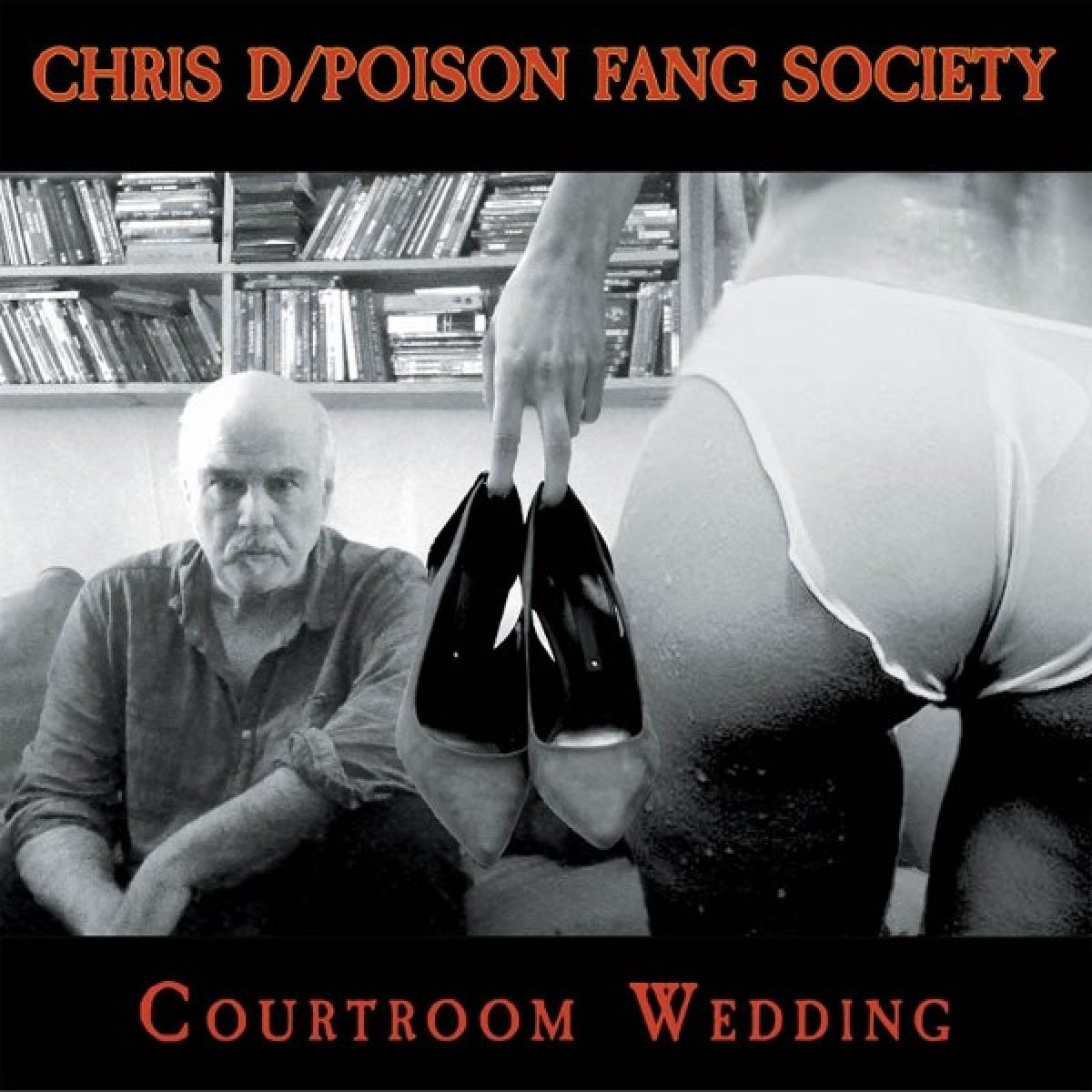 Afbeelding van Chris D & Poison Fang Society - Courtroom Wedding