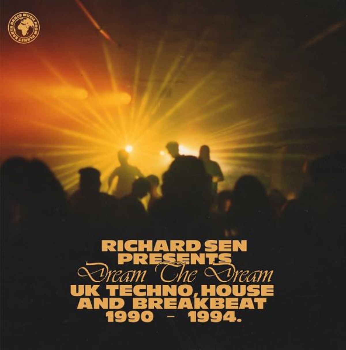 Afbeelding van Richard Sen Presents Dream The Dream: Uk Techno, House And Breakbeat 1990 - 1994