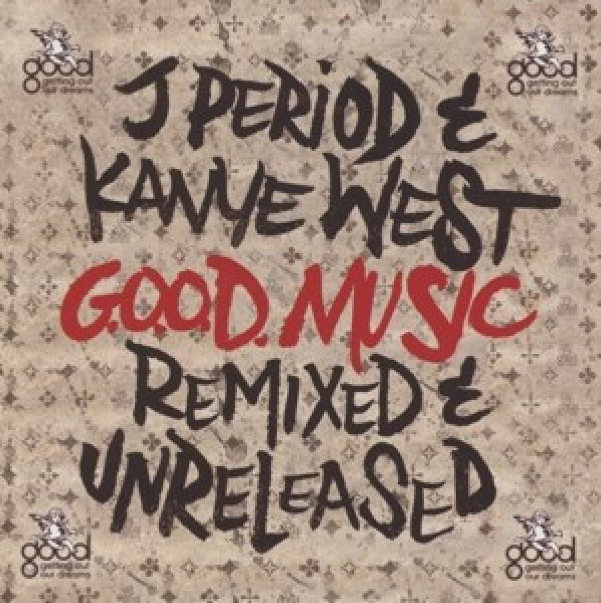 Afbeelding van J. Period & Kanye West - G.O.O.D. Music: Remixed & Unreleased
