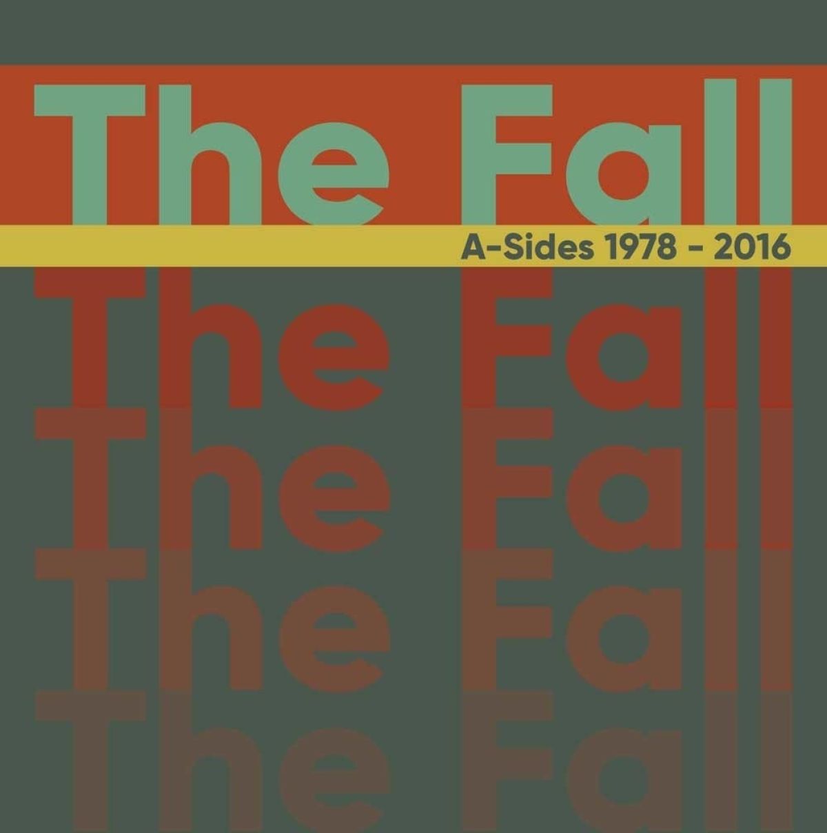 The Fall - A-Sides 1978 - 2016