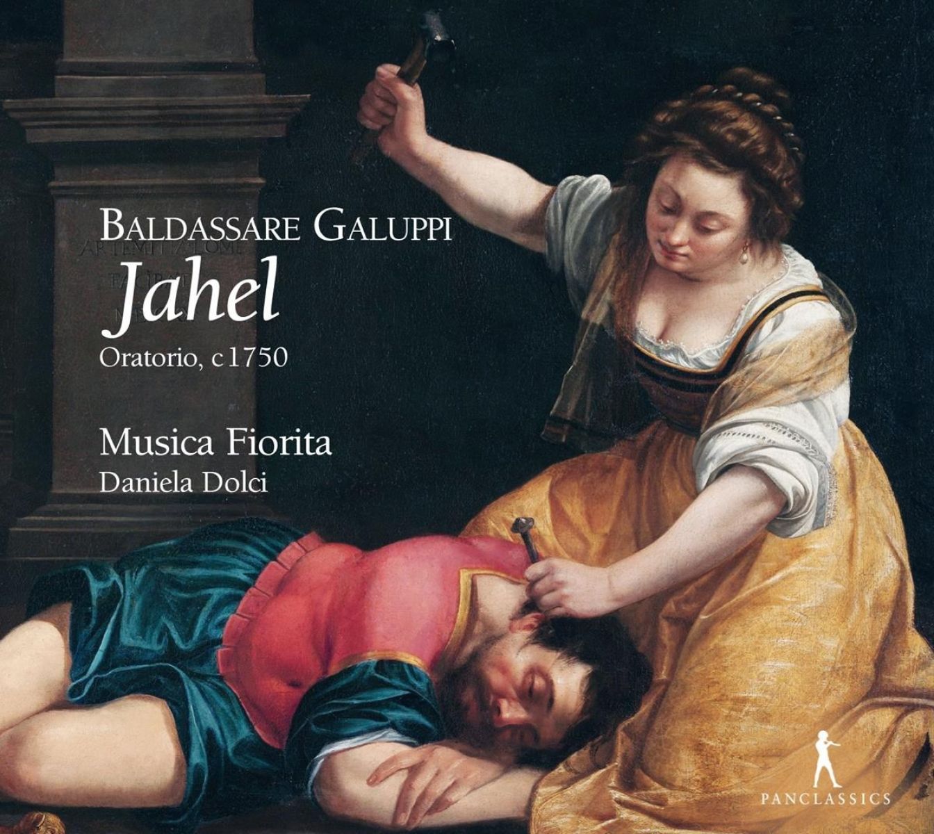 Musica Fiorita, Daniela Dolci - Galuppi: Jahel Oratorio, C1750
