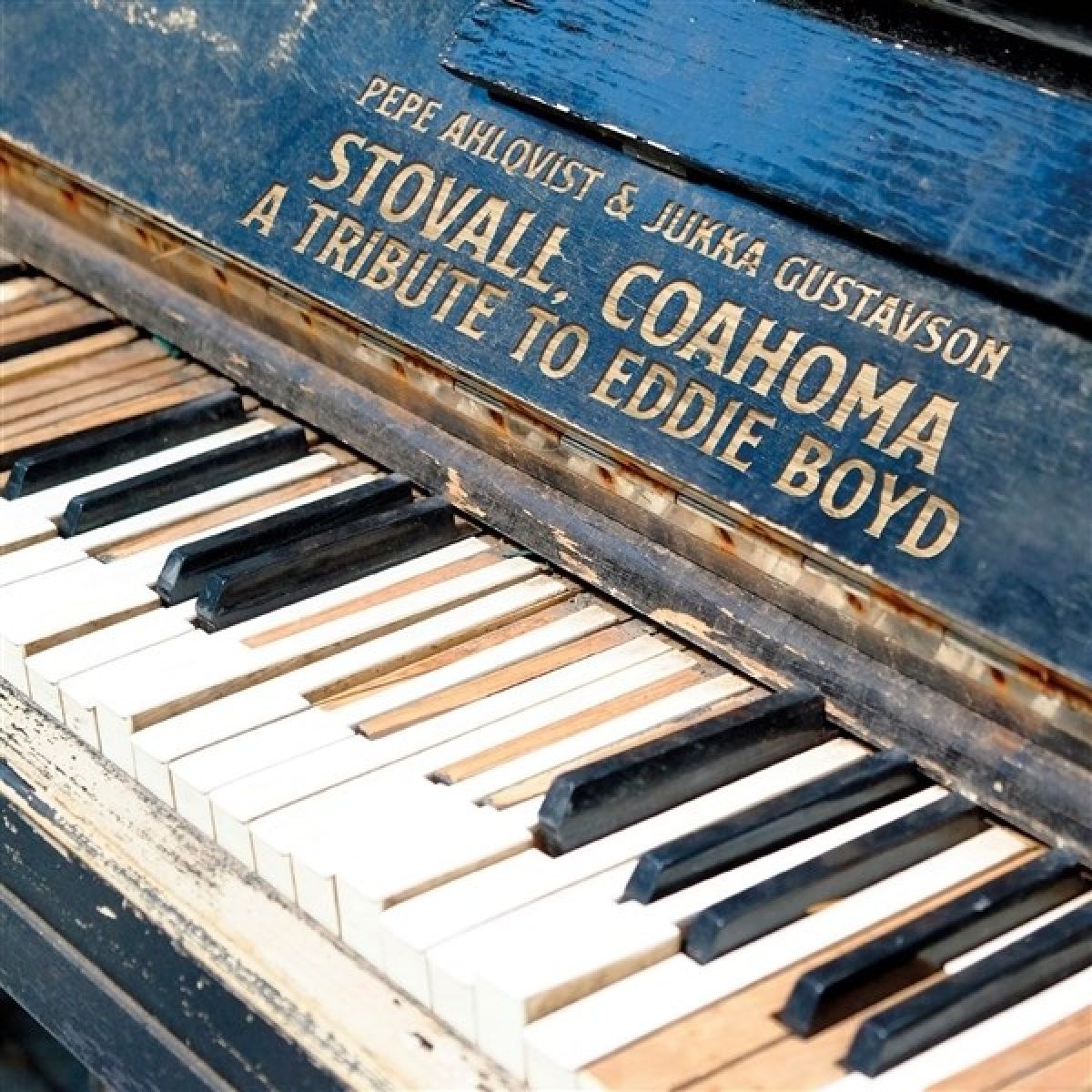 Pepe Ahlqvist & Jukka Gustavson - Stovall, Coahoma: A Tribute To Eddie Boyd