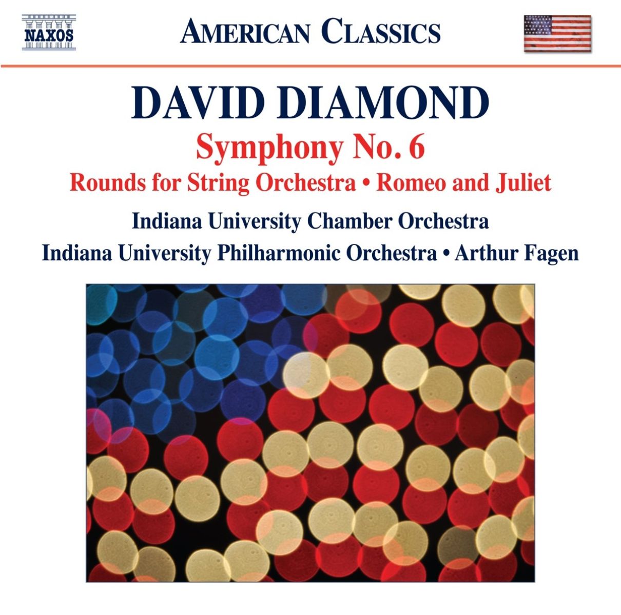 Afbeelding van Indiana University Chamber And Philharmonic Orchestra, Arthur Fagen - Diamond: Symphony No. 6 | Rounds | Romeo And Juliet