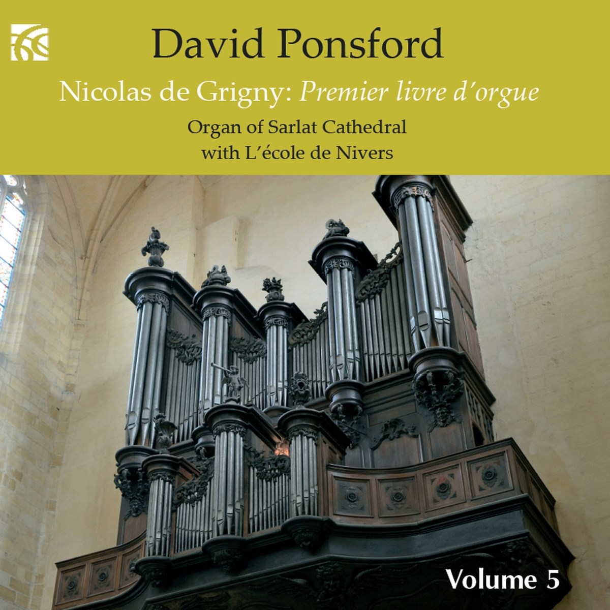 David Ponsford - French Organ Music From The Golden Age Vol.5