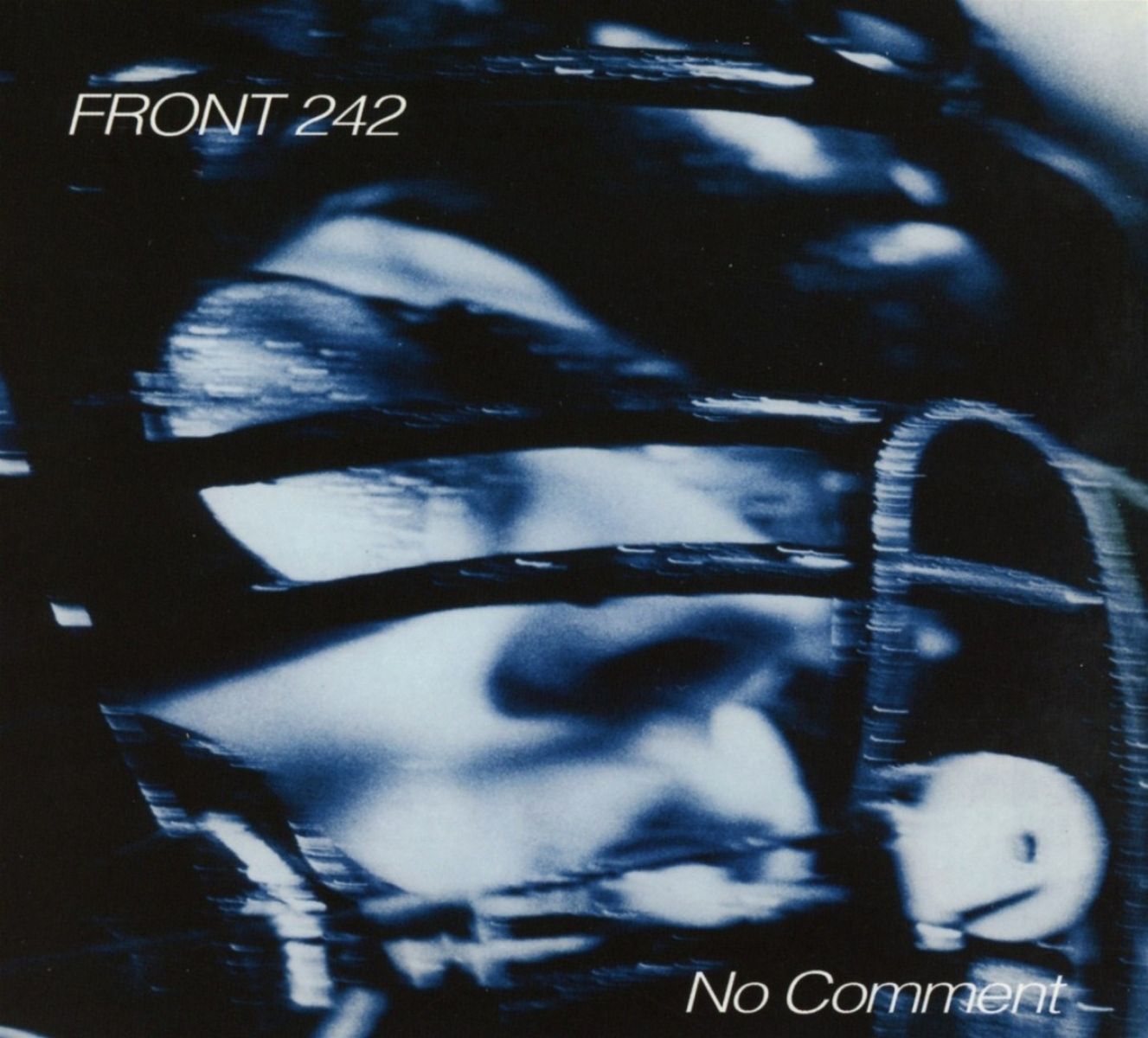 Front 242 - No Comment | Politics Of Pressure