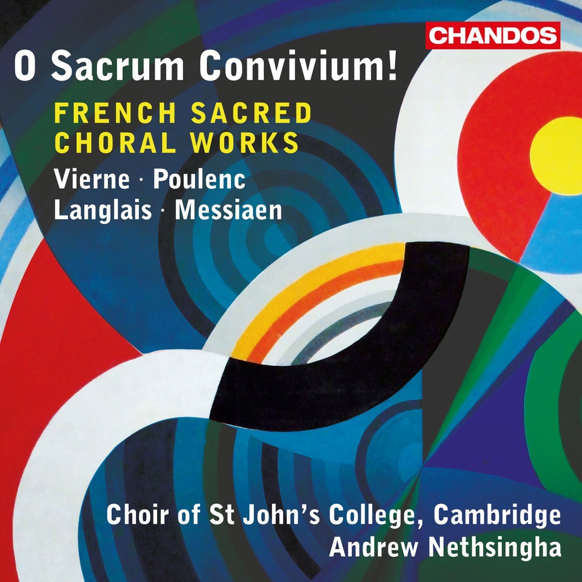 Afbeelding van Choir of St John's College Cambridge, Andrew Nethsingha - O Sacrum Convivium! (French Sacred Choral Works)