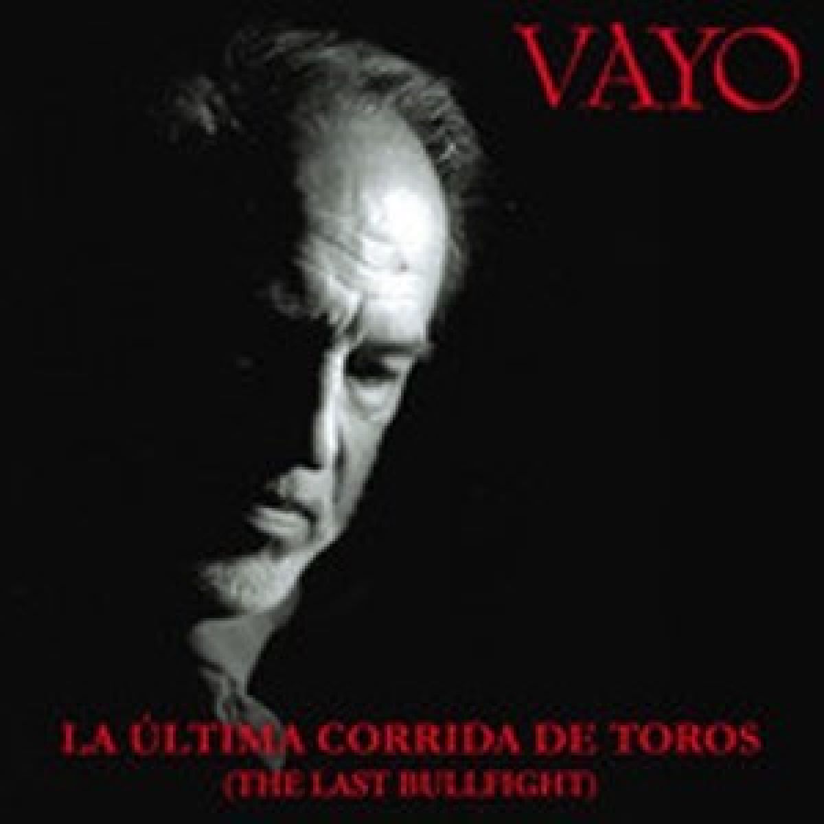 Afbeelding van Vayo - La Ultima Corrida De Toros