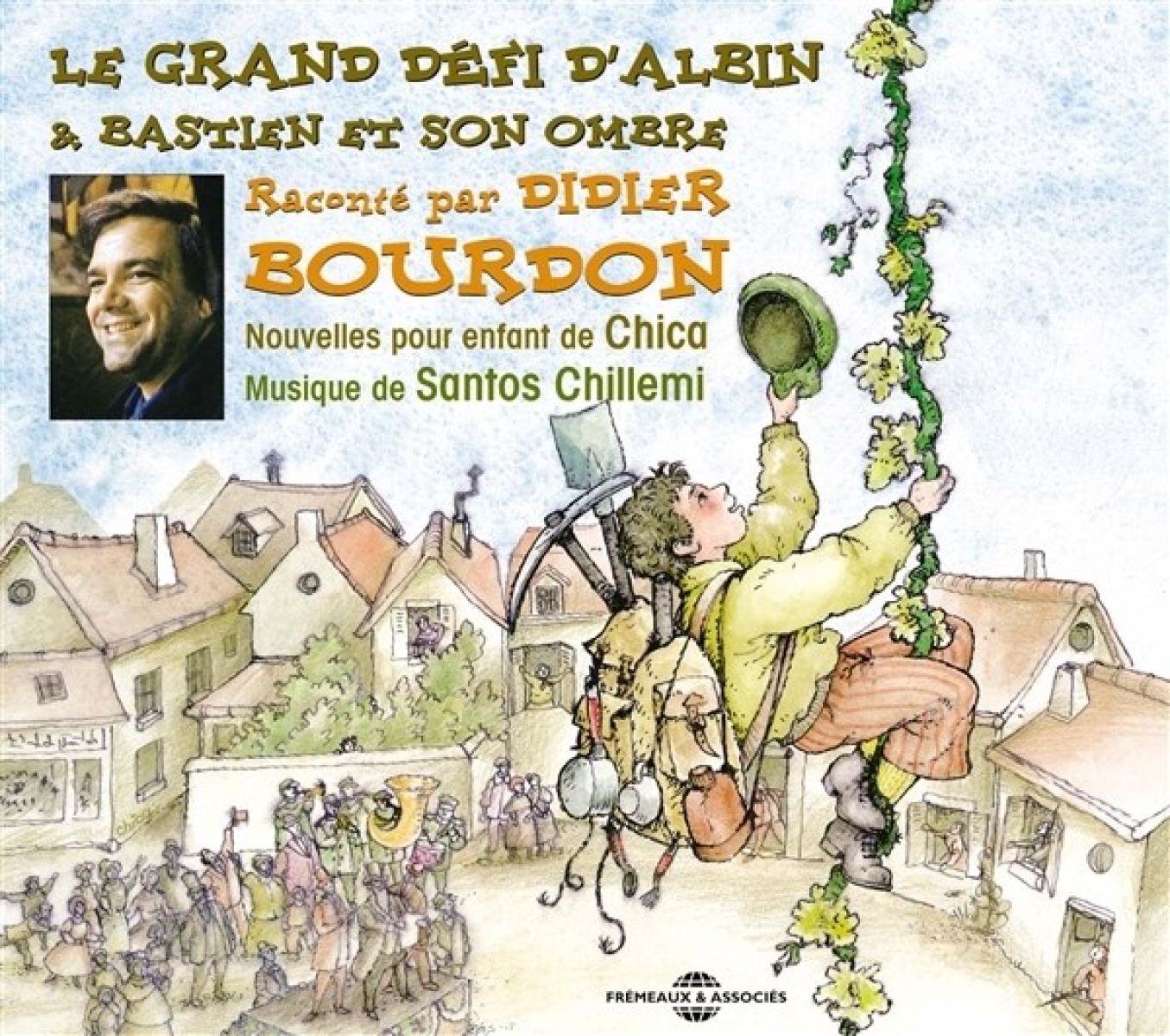 Didier Bourdon - Le Grand Defi D'Albin - Bastien Et Son Ombre