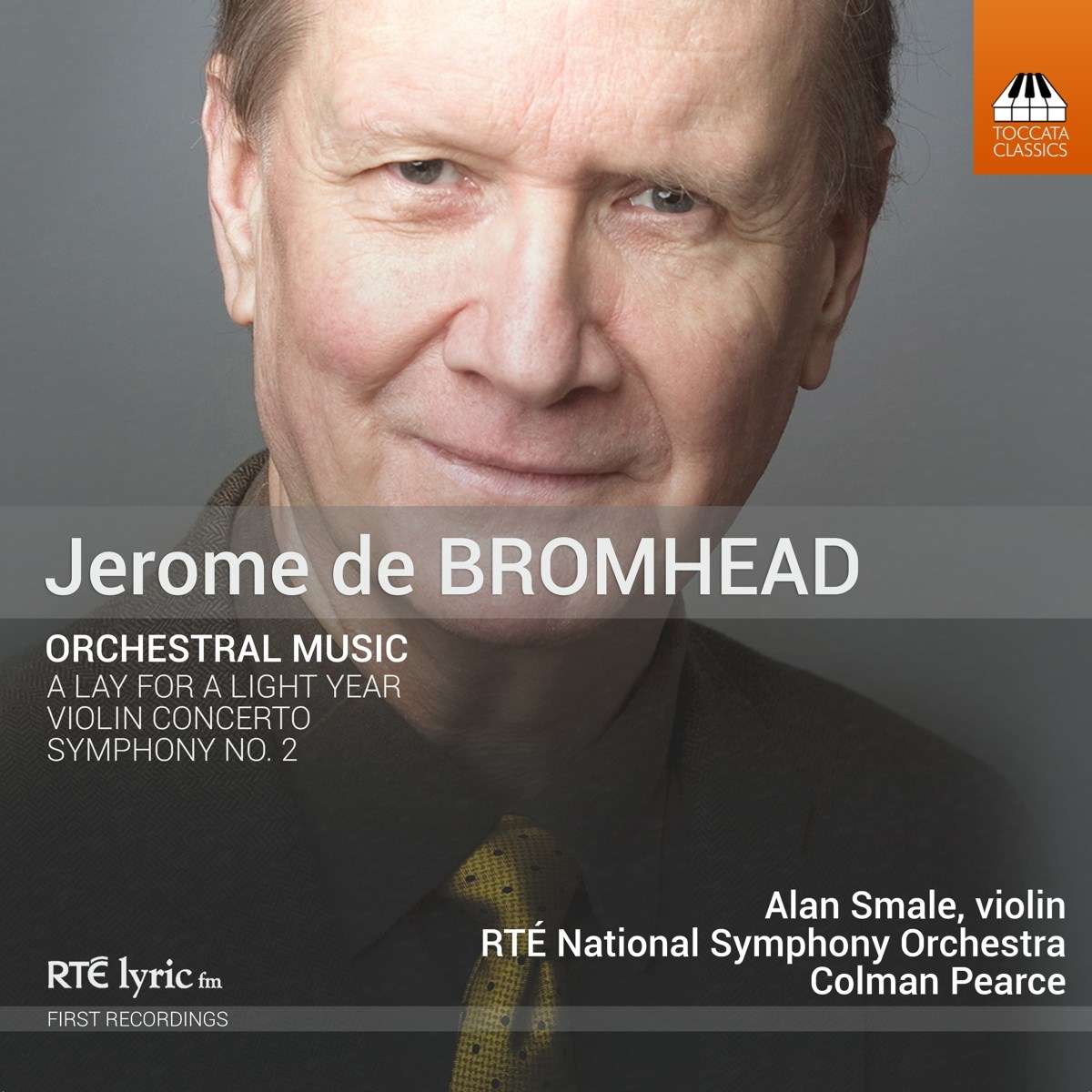 Alan Smale, RTÉ National Symphony Orchestra, Colman Pearce - Jerome de Bromhead: Orchestral Music