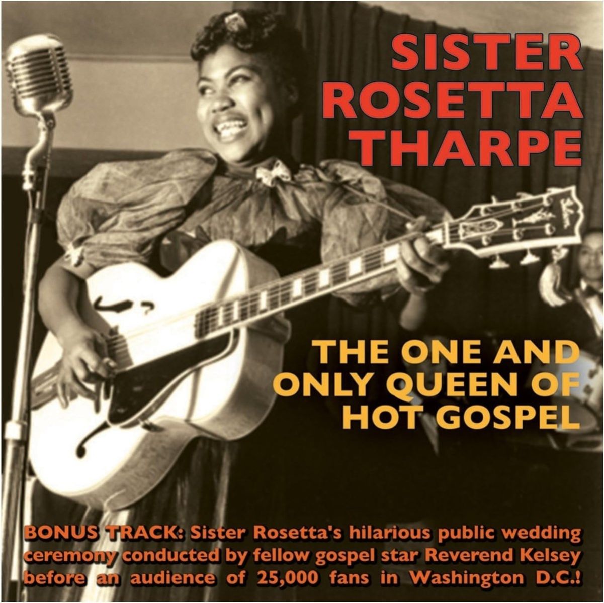 Afbeelding van Sister Rosetta Tharpe - The One And Only Queen Of Hot Gospel