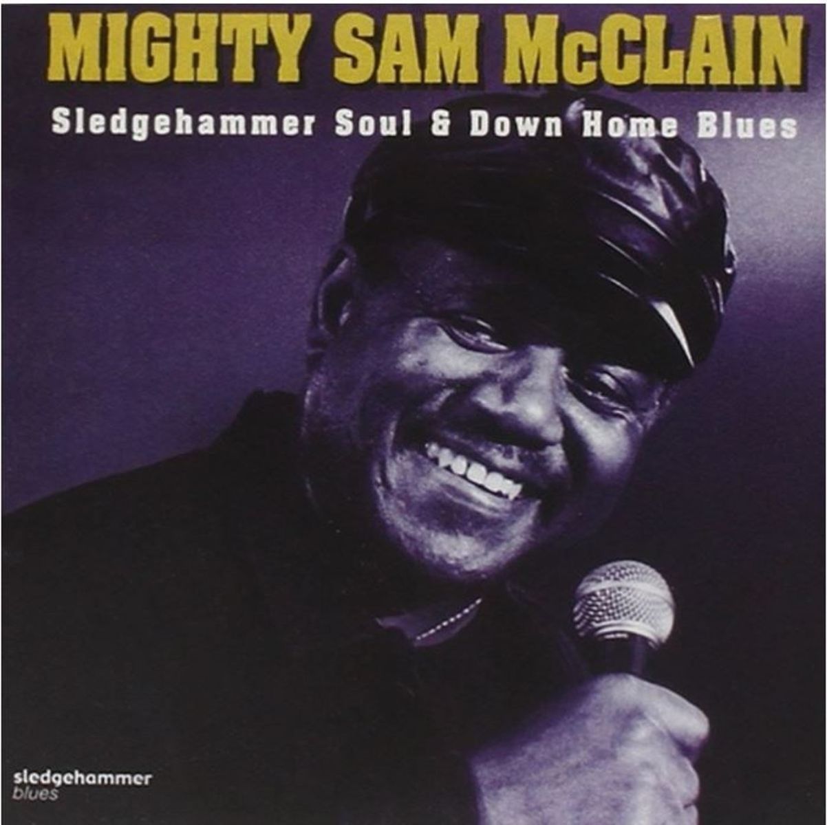 Afbeelding van Mighty Sam McClain - Sledgehammer Soul And Down Home Blues