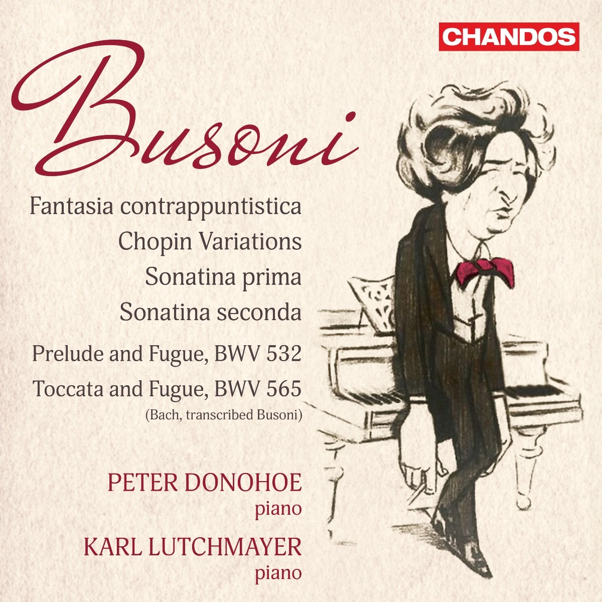 Afbeelding van Busoni: Fantasia Contrappuntistica, Chopin Variations, Sonatina Prima