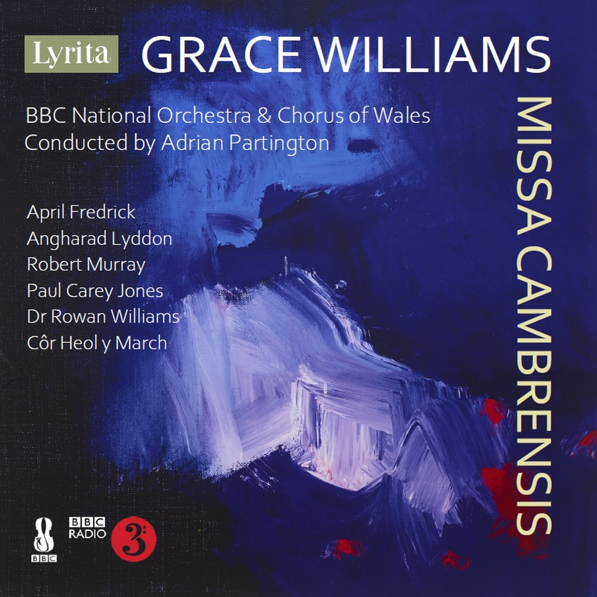 BBC National Orchestra, Chorus Of Wales, Adrian Partington - Grace Williams: Missa Cambrensis