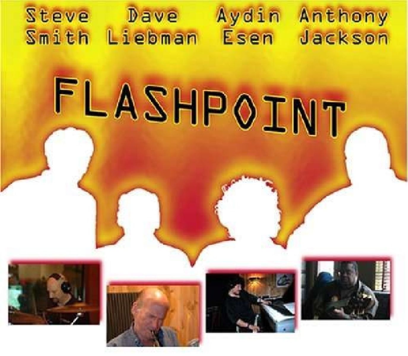 Afbeelding van Steve Smith, Dave Liebman, Aydin Esen, Anthony Jackson - Flashpoint