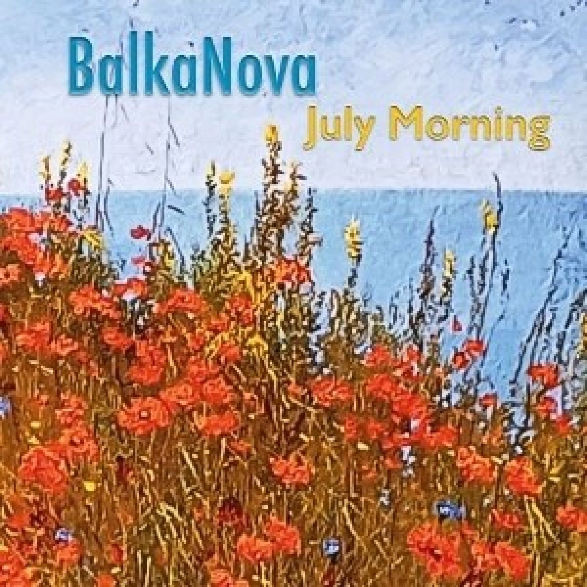Afbeelding van BalkaNova - July Morning