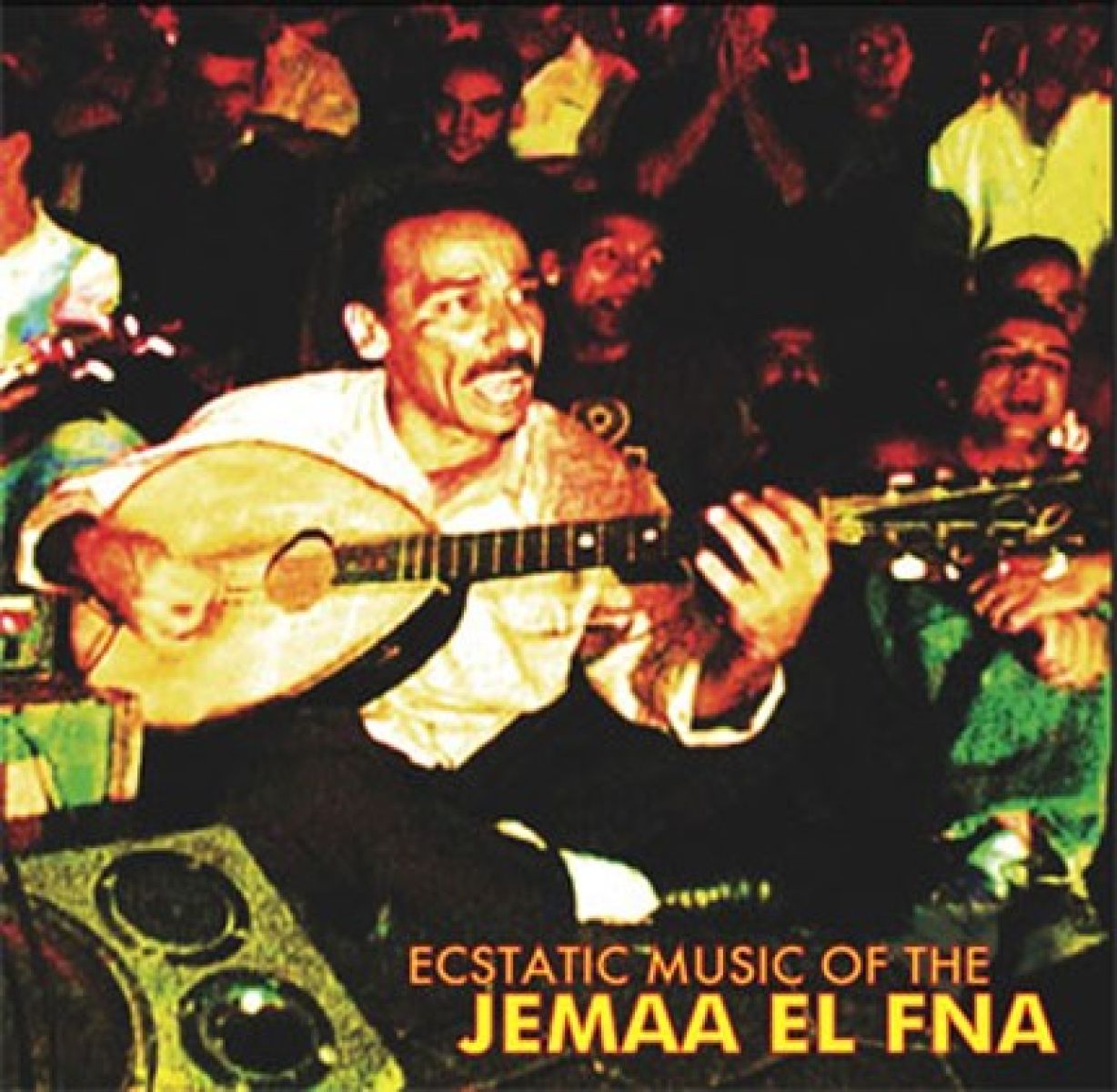 Various Artists - Ecstatic Music Of The Jemaa El Fna