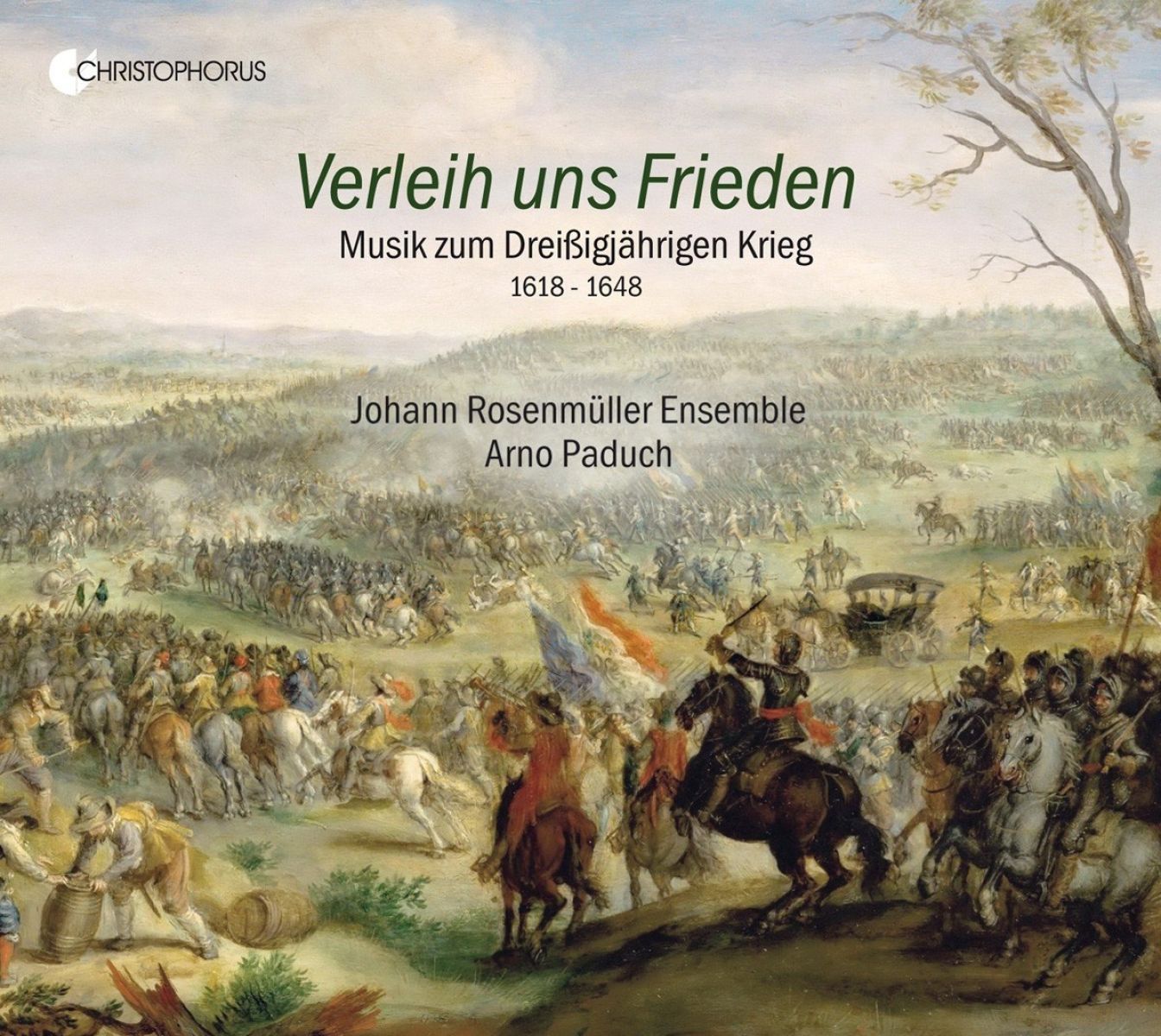 Afbeelding van Johann Rosenmüller Ensemble, Arno Paduch - Verleih Uns Frieden - Musik Zum Dreißigjährigen Krieg 1618-1648