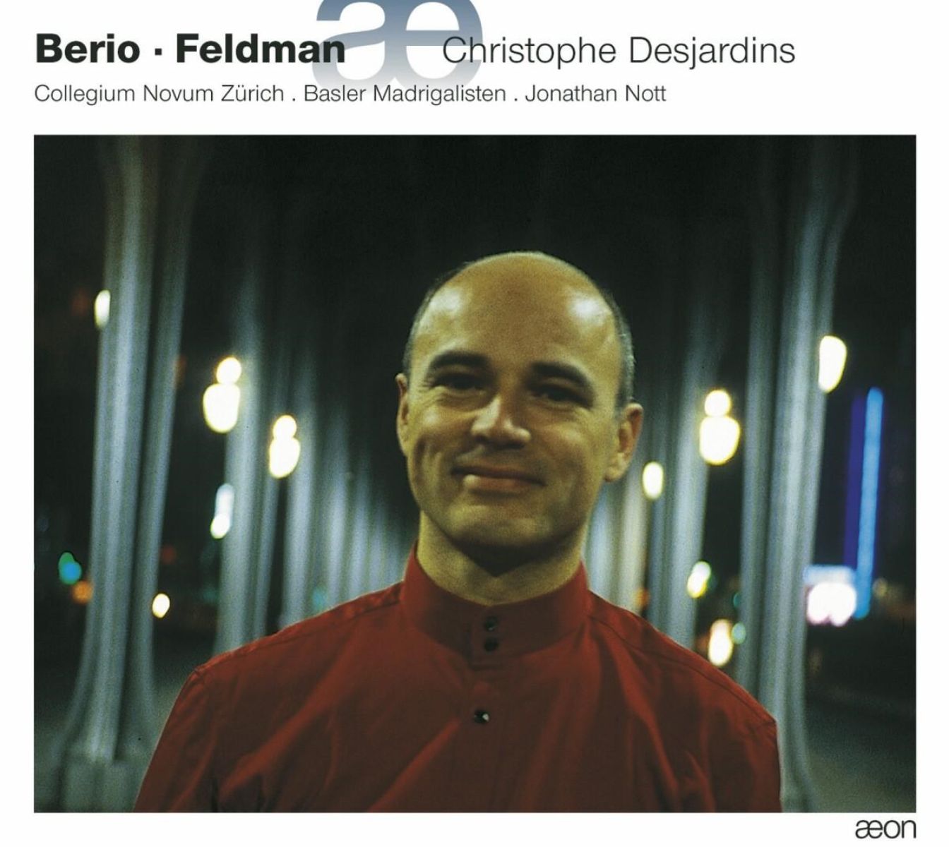 Christophe Desjardins, Collegium Novum Zürich, Basler Madrigalisten, Jonathan Nott - Voix D'Alto