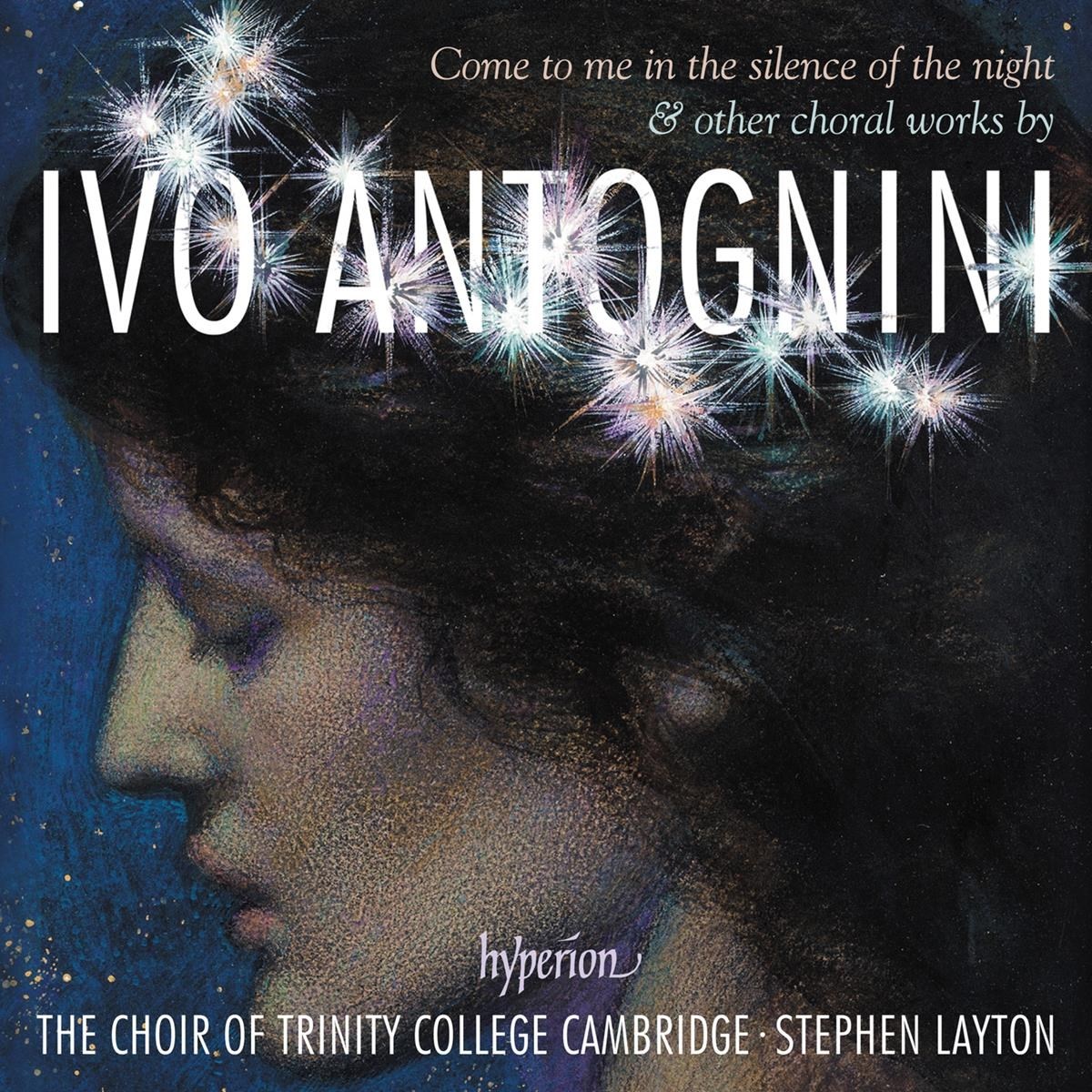 Afbeelding van Trinity College Choir Cambridge - Antognini: Come To Me In The Silence