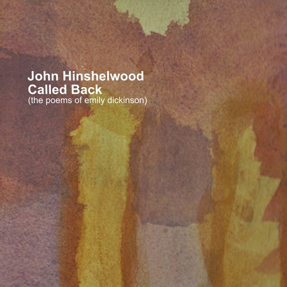 Afbeelding van John Hinshelwood - Called Back (The Poems Of Emily Dickinson)