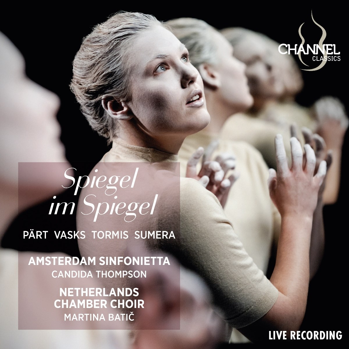 Afbeelding van Amsterdam Sinfonietta, Candida Thompson, Netherlands Chamber Choir, Martina Batic - Spiegel Im Spiegel