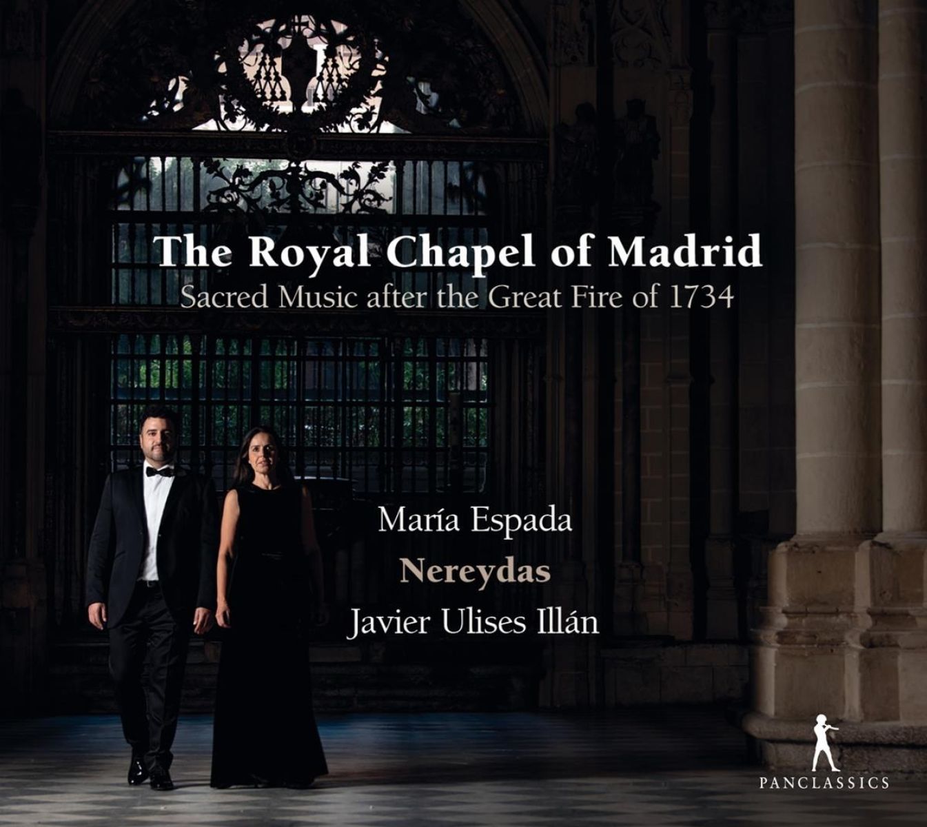 María Espada, Nereydas, Javier Ulises Illán - The Royal Chapel Of Madrid. Sacred Music After The Great Fire Of 1734