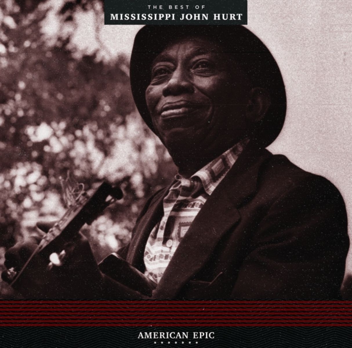 Mississippi John Hurt - American Epic: The Best Of Mississippi J.Hurt