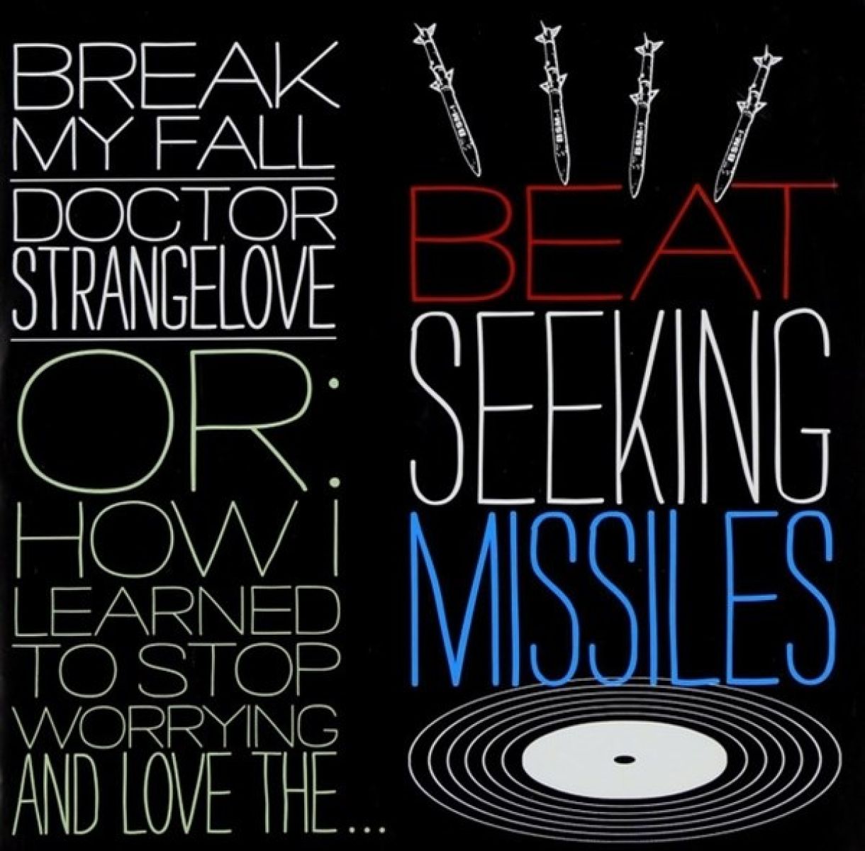 Beat Seeking Missiles - Break My Fall