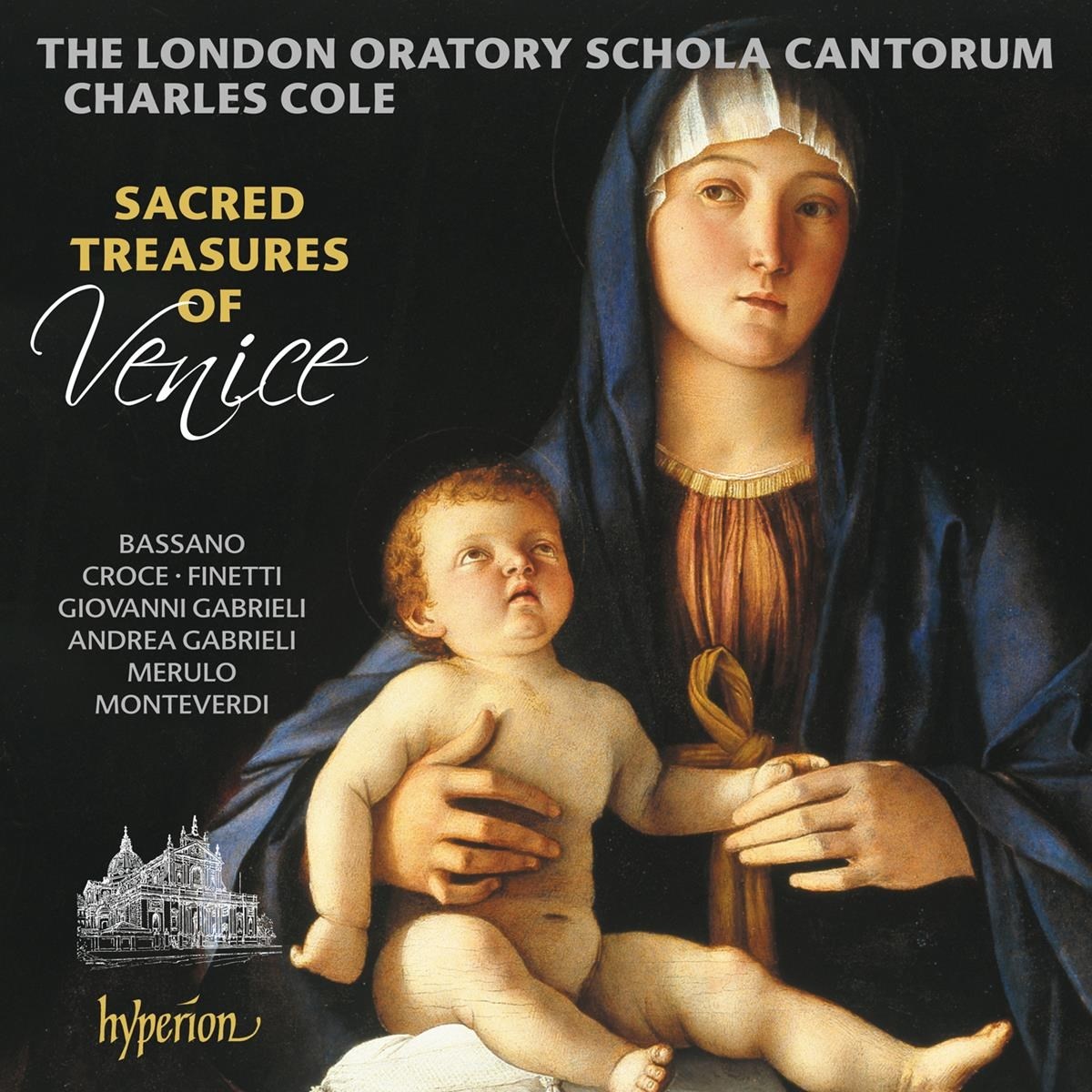 Afbeelding van The London Oratory Schola Cantorum, Charles Cole - Sacred Treasures Of Venice