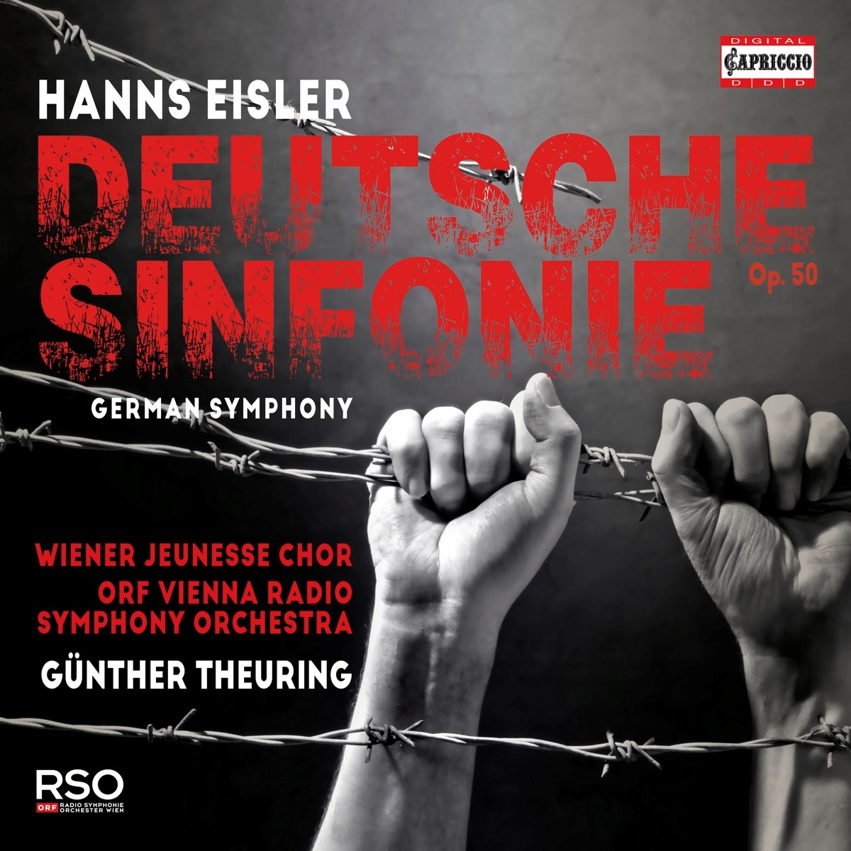Wiener Jeunesse-Chor, ORF Radio-Symphonieorchester Wien, Günther Theuring - Eisler: Deutsche Sinfonie Op. 50