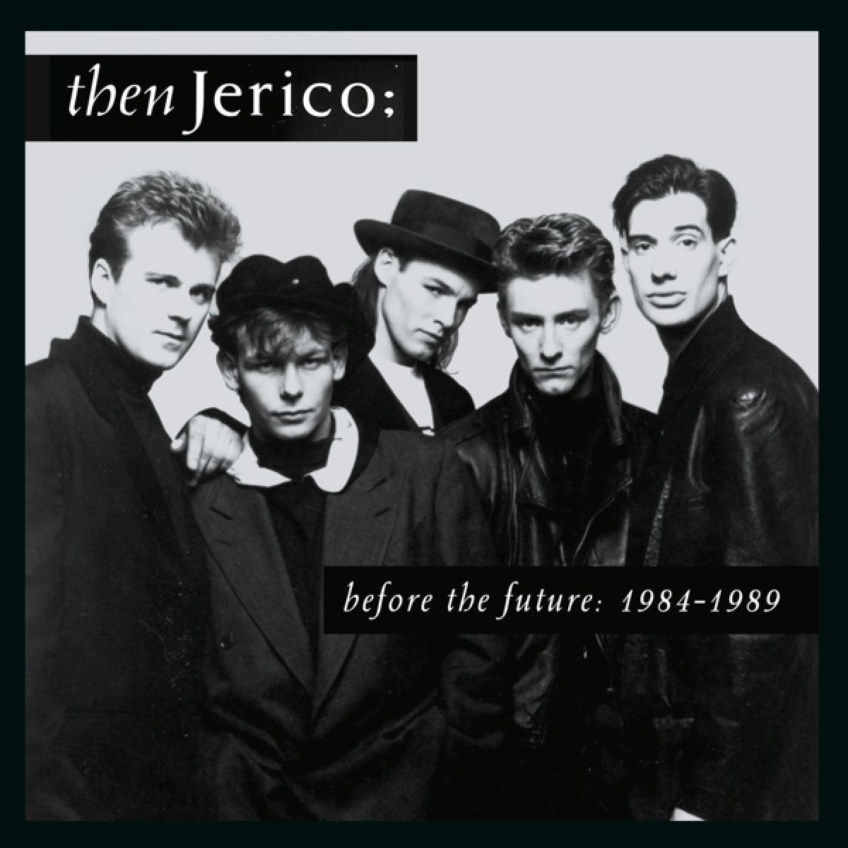 Then Jericho - Before The Future: 1984-1989