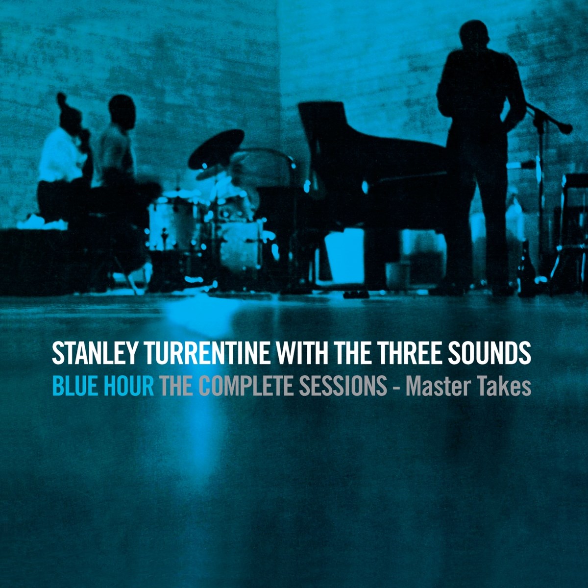 Stanley Turrentine With The Three Sounds - Blue Hour The Complete Sessions (Master Takes)