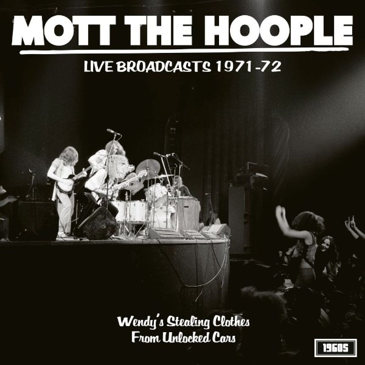 Afbeelding van Mott The Hoople - Wendy's Stealing Clothes From Unlocked Cars: Live Broadcasts 1971-72