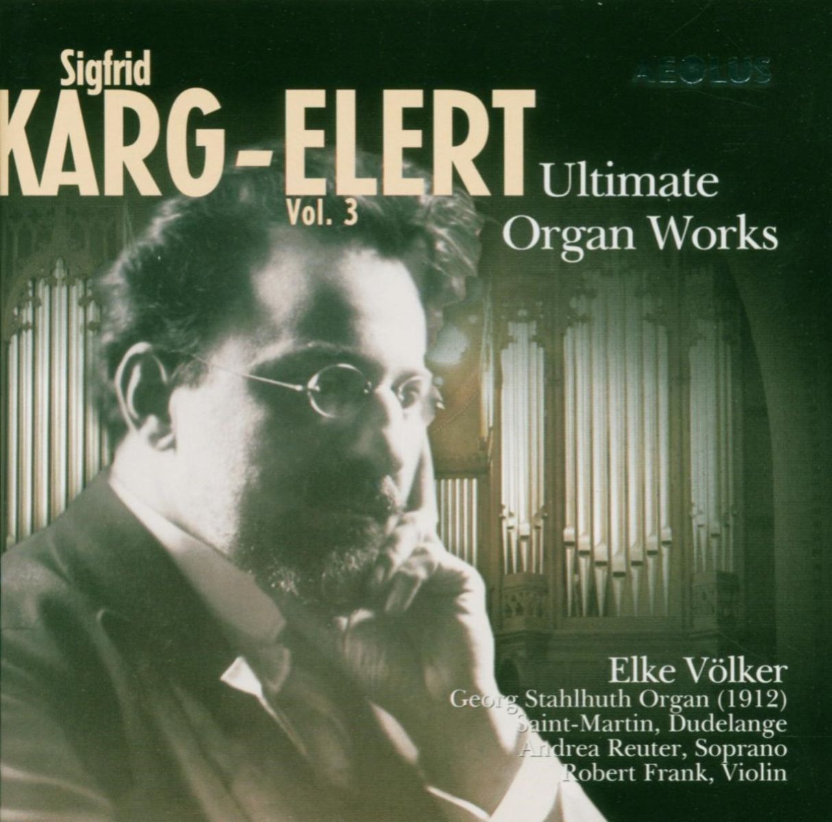 Afbeelding van Elke Volker - Karg-Elert: Ultimate Organ Works Volume 3