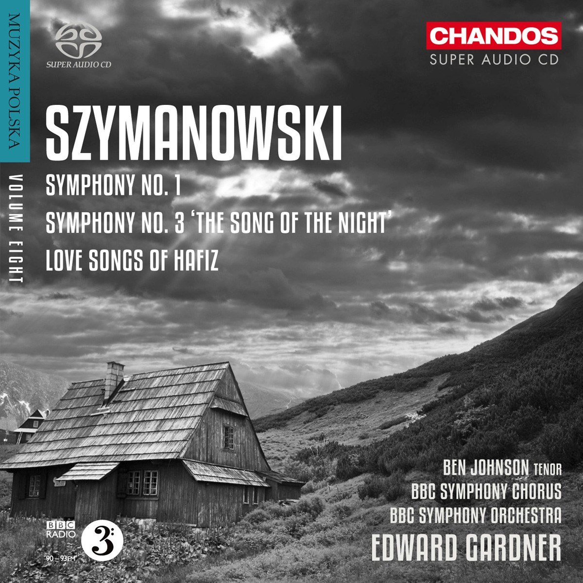 Afbeelding van BBC Symphony Chorus And Orchestra - Szymanowski: Symphony 1 & 3, Love Songs Of Hafiz