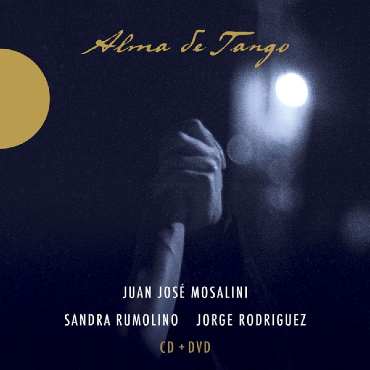 Juán José Mosalini, Sandra Rumolino, Jorge Rodriguez - Alma De Tango
