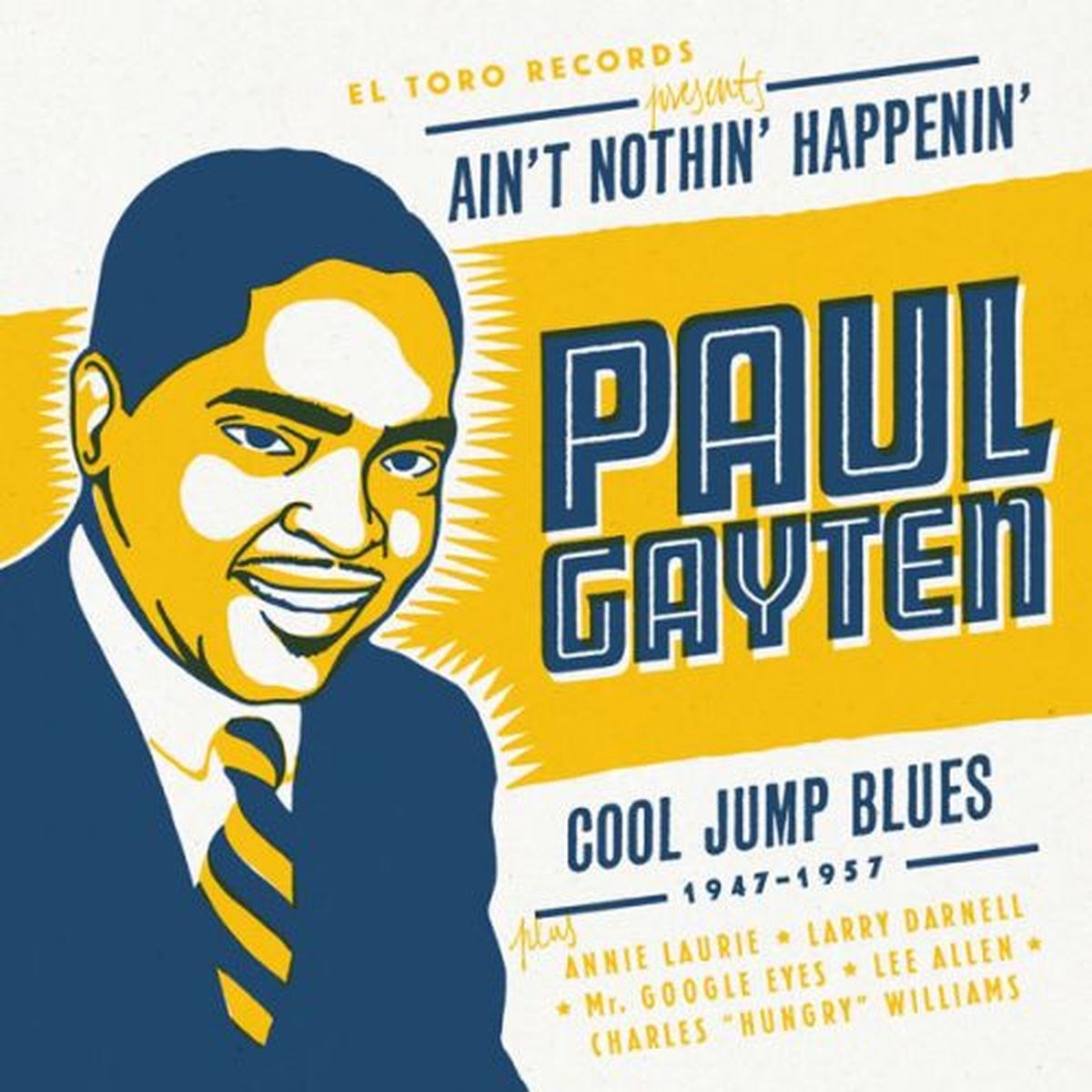Paul Gayten - Ain’t Nothin’ Happenin’ (Cool Jump Blues 1947–1957)