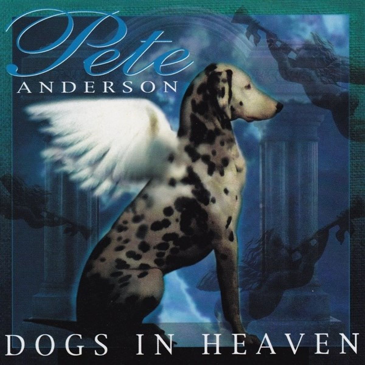 Afbeelding van Pete Anderson - Dogs In Heaven