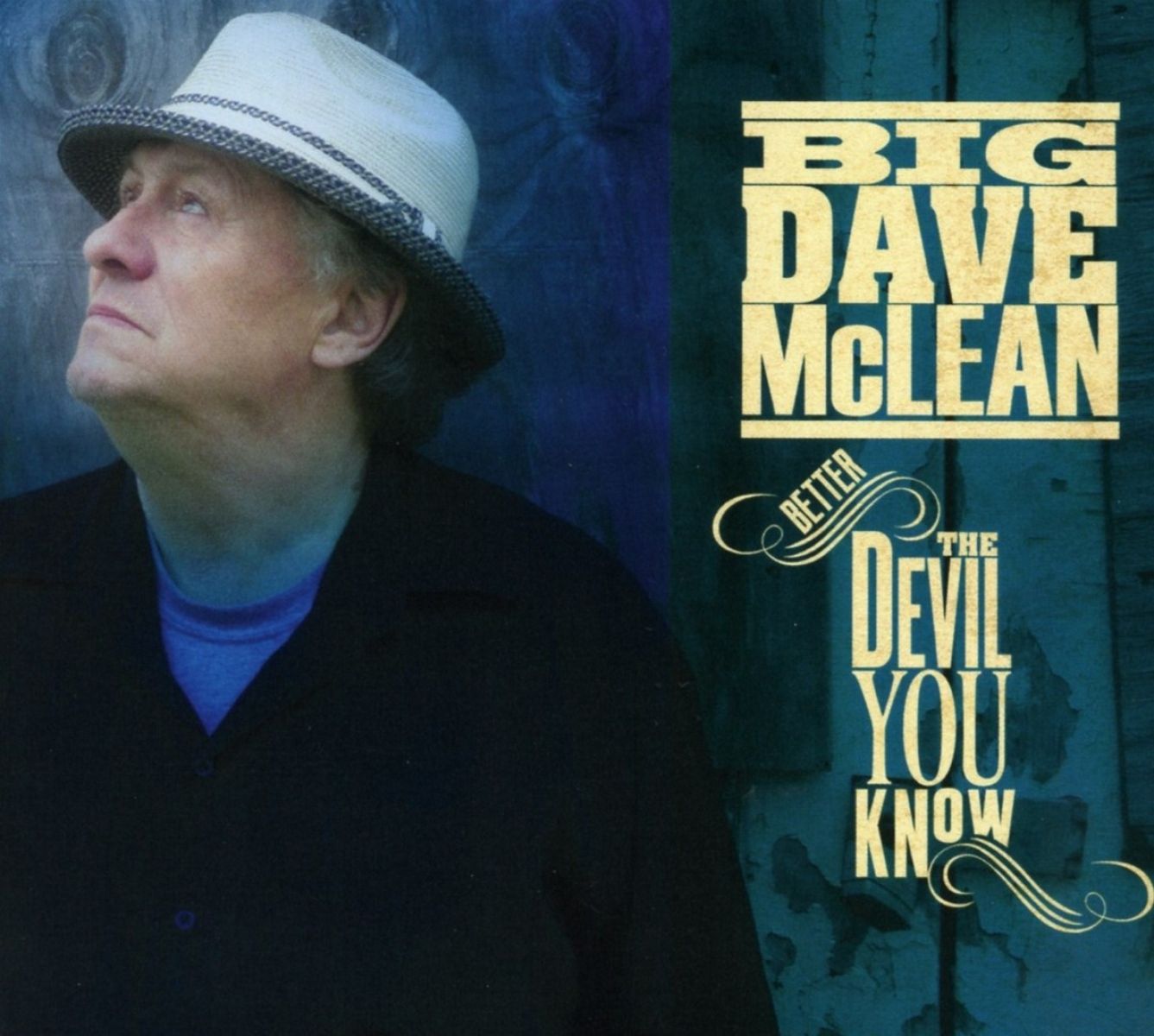 Big Dave McLean - Better The Devil You Know