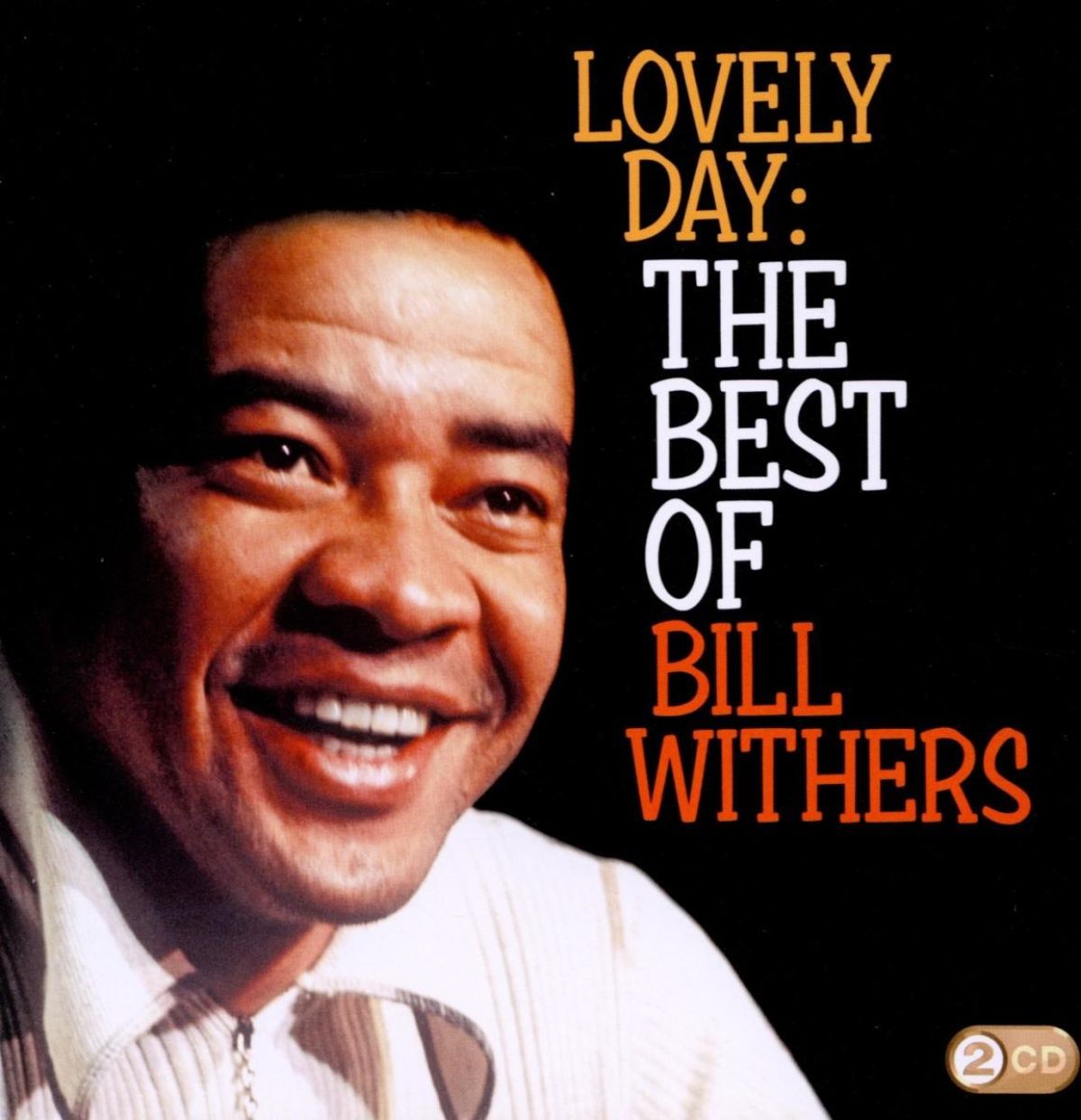 Bill Withers - Lovely Day: The Best Of Bill Withers