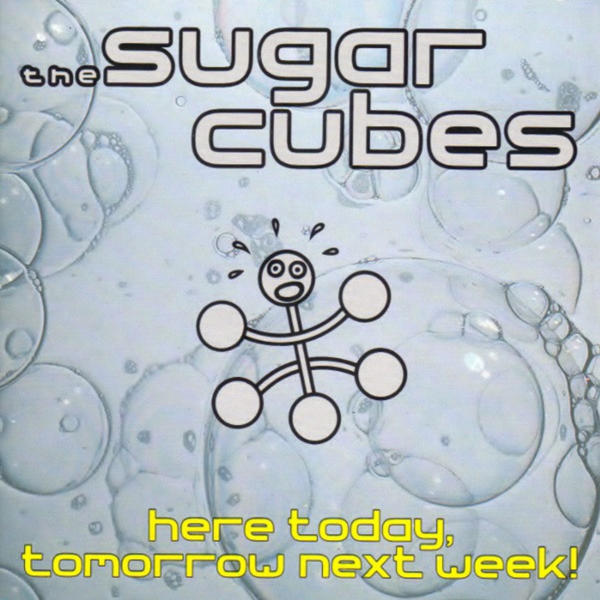 The Sugarcubes - Here Today, Tomorrow Next Week!