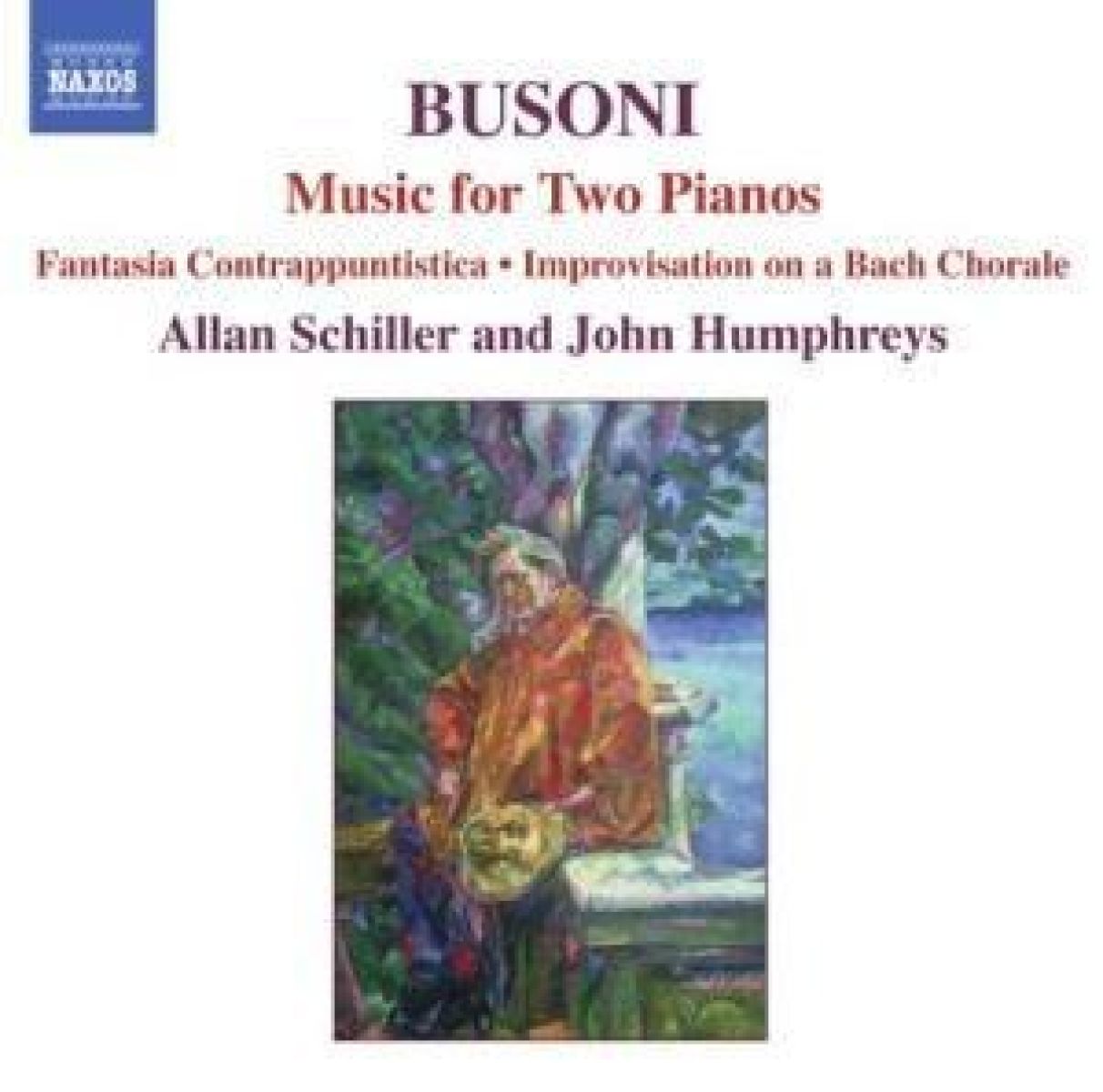 Afbeelding van Allan Schiller & John Humphreys - Busoni: Music For Two Pianos