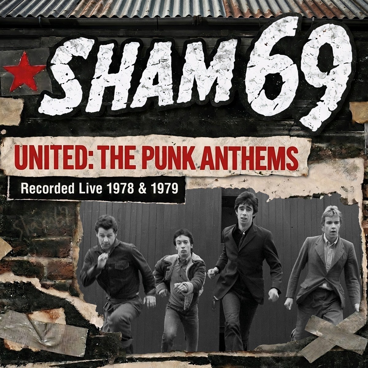 Sham 69 - United: The Punk Anthems Recorded Live 1978 & 1979