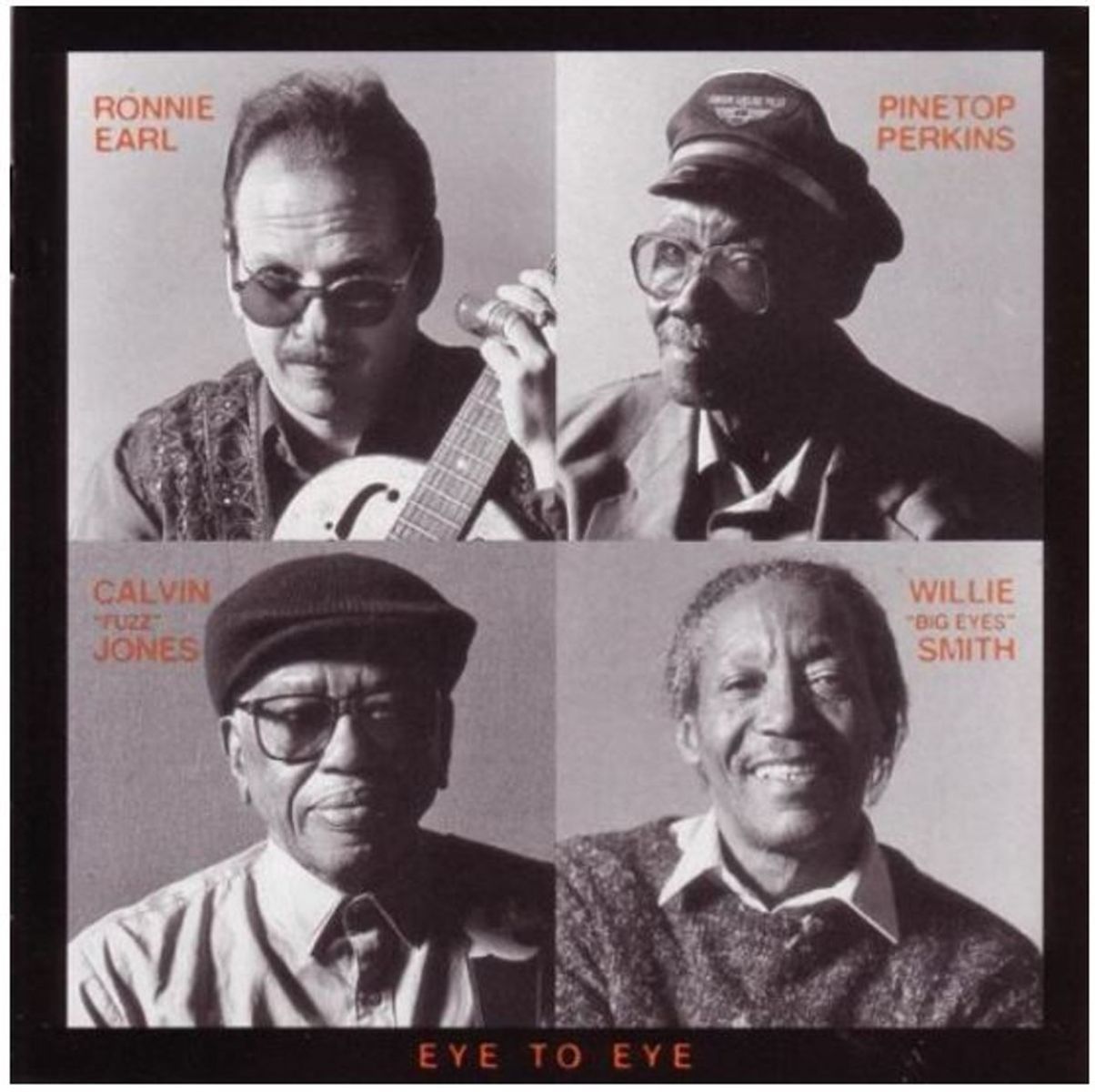 Afbeelding van Ronnie Earl, Pinetop Perkins, Calvin Jones, Willie Smith - Eye To Eye