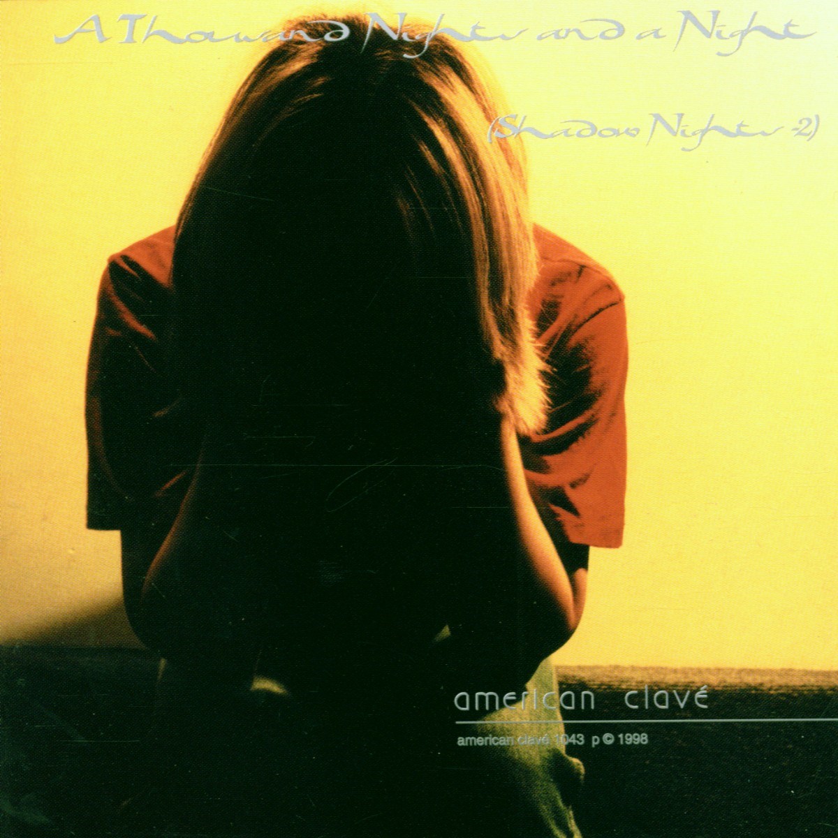 Kip Hanrahan - A Thousand Nights And A Night - (Shadow Night 2)