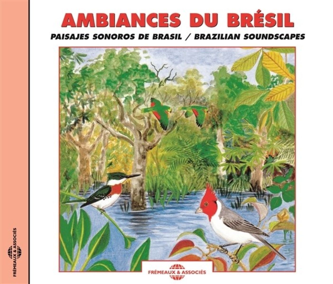Sound Effects-Birds - Ambiances Bresil / Brazilian Sounds